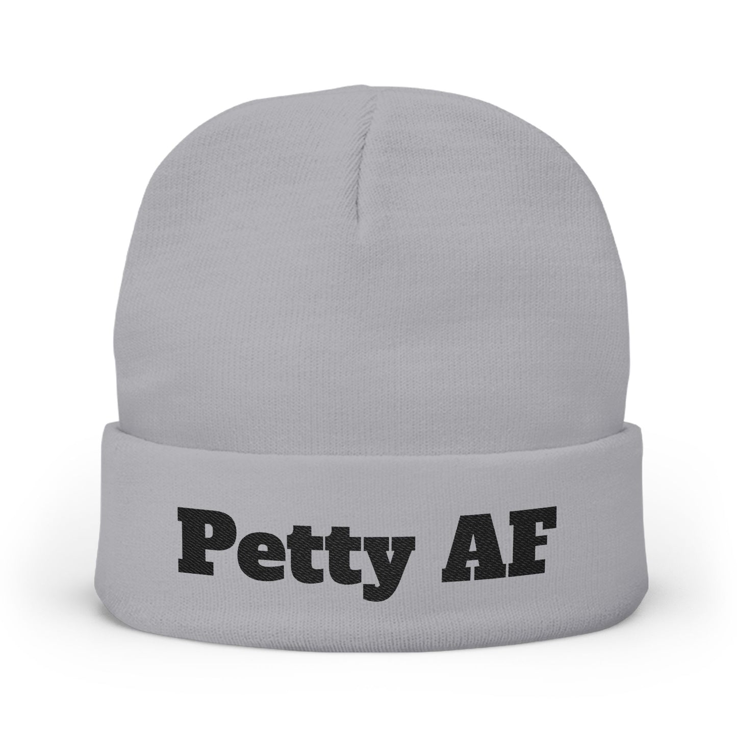 Petty AF Embroidered Knit Beanie One size Gray Printify
