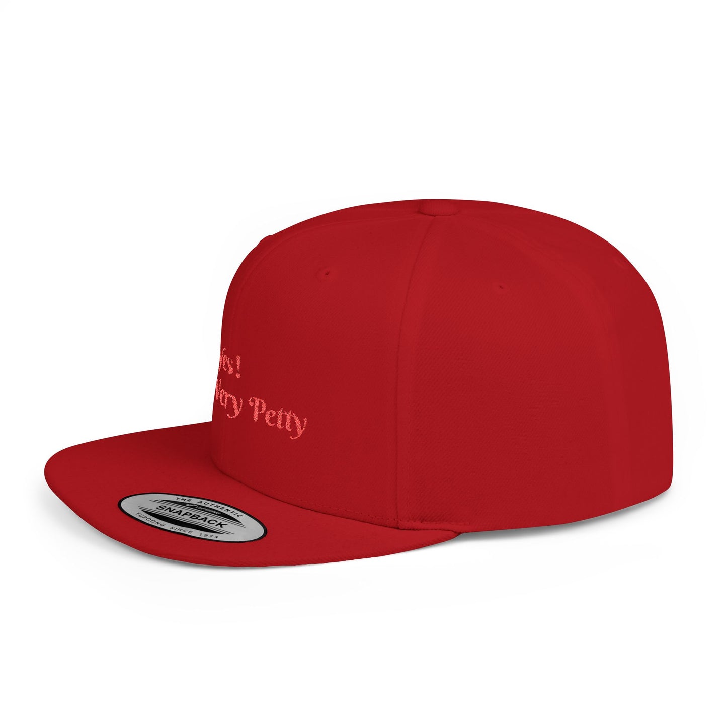 Petty Flat Bill Snapback Cap Printify