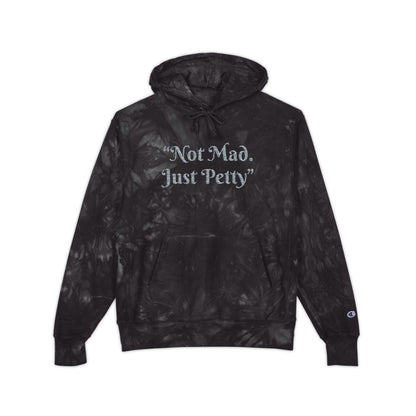 Not Mad, Just Petty Unisex Champion Tie-Dye Hoodie Black Printify