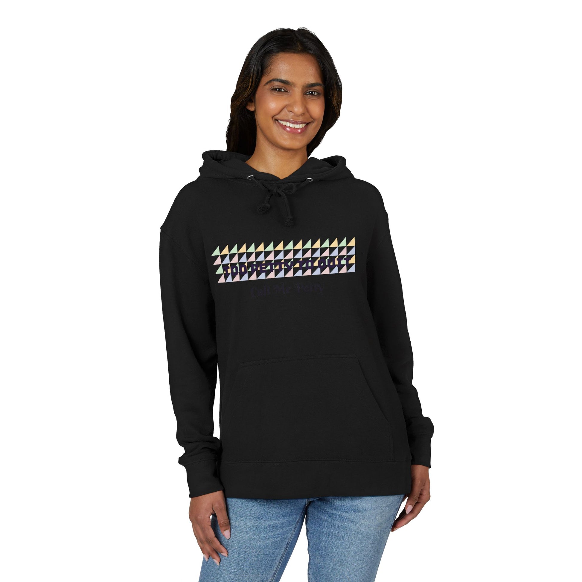 Too Petty To Quit Stylish Unisex French Terry Hoodie Printify