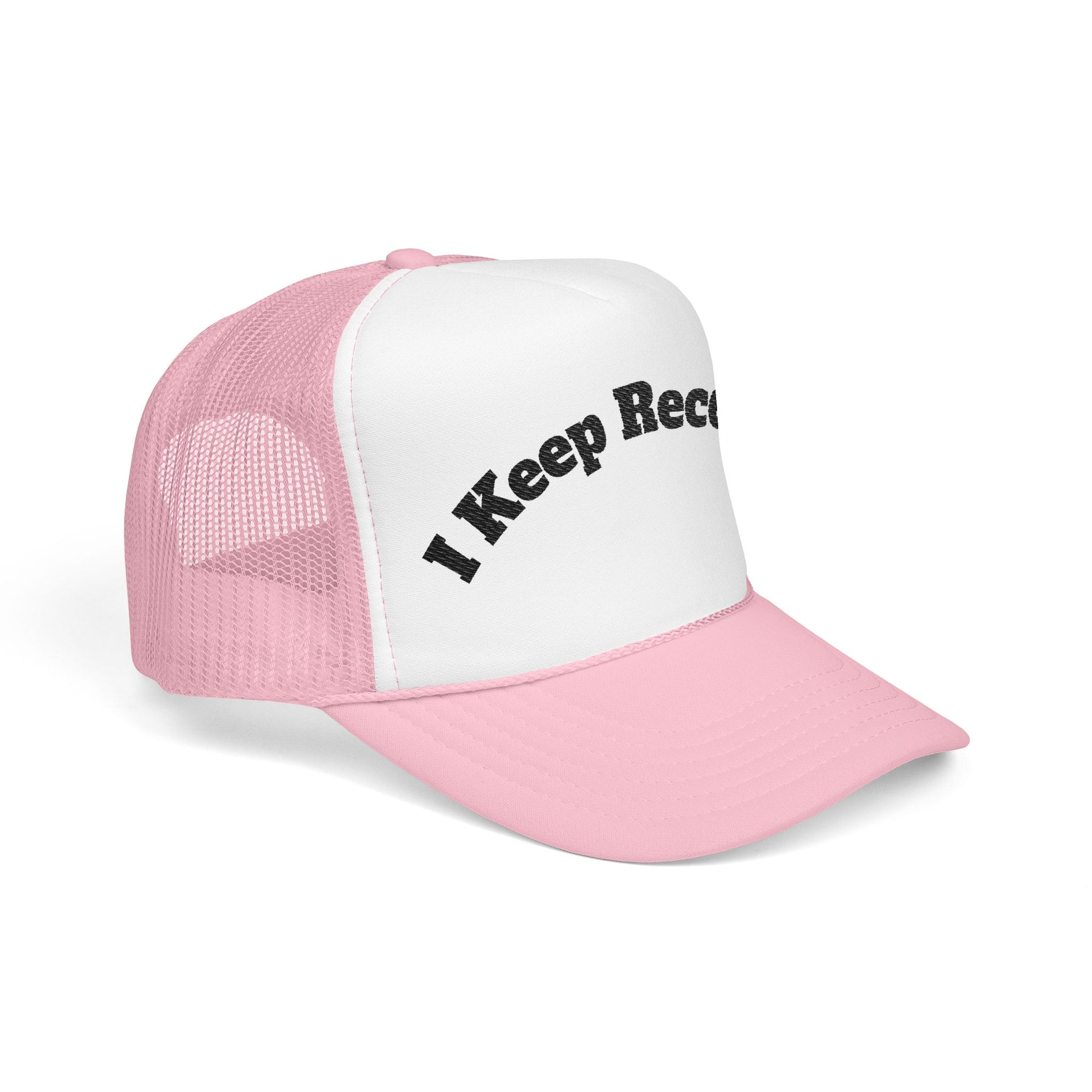 I keep Receipts | Embroidered Foam Trucker Hat Printify