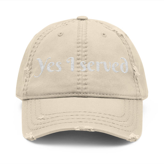Yes I Served Distressed Embroidered Cap Khaki One size Printify