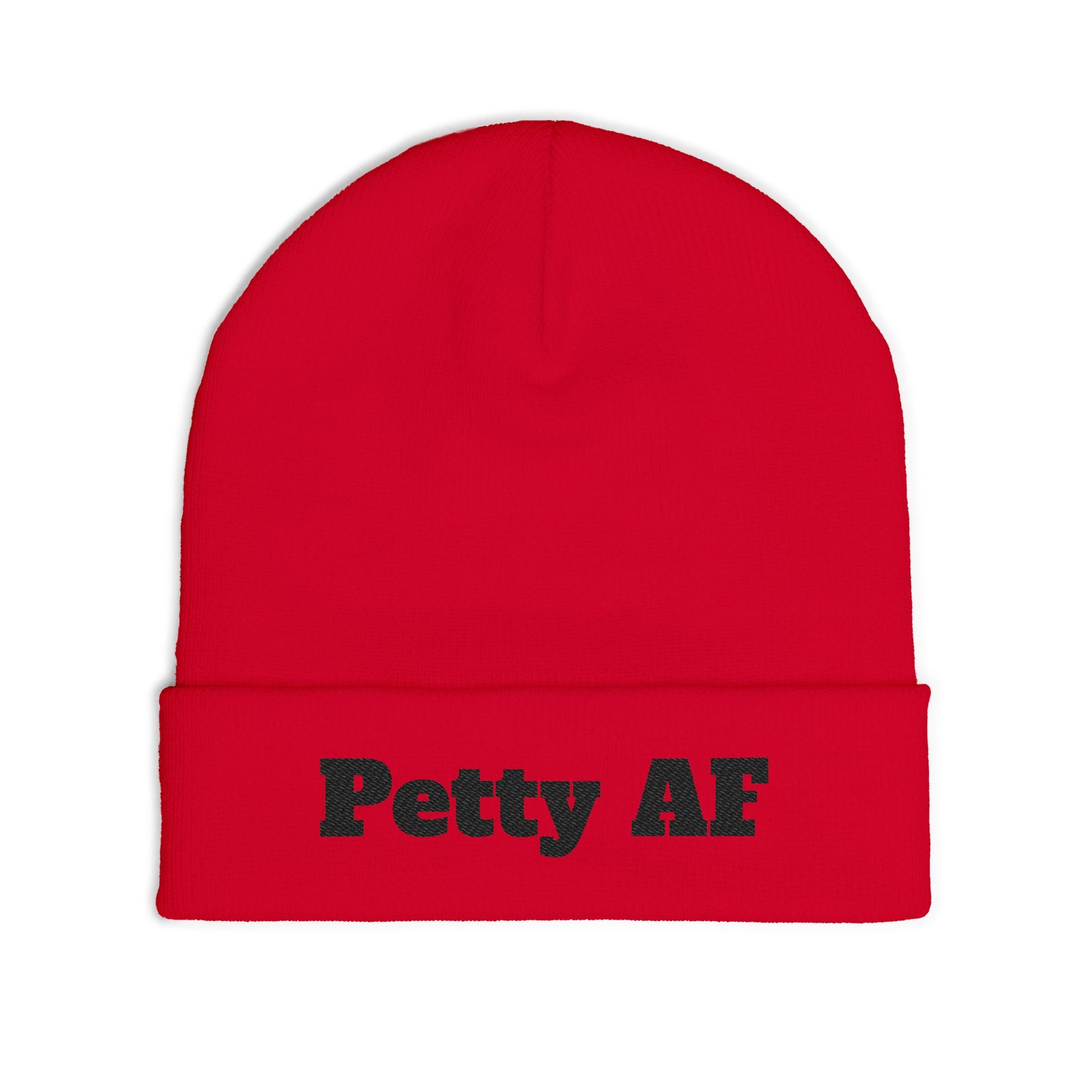 Petty AF Embroidered Knit Beanie Printify