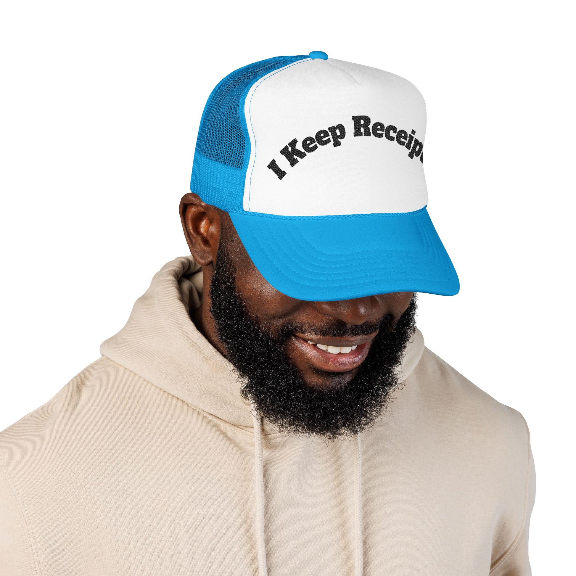 I keep Receipts | Embroidered Foam Trucker Hat Printify