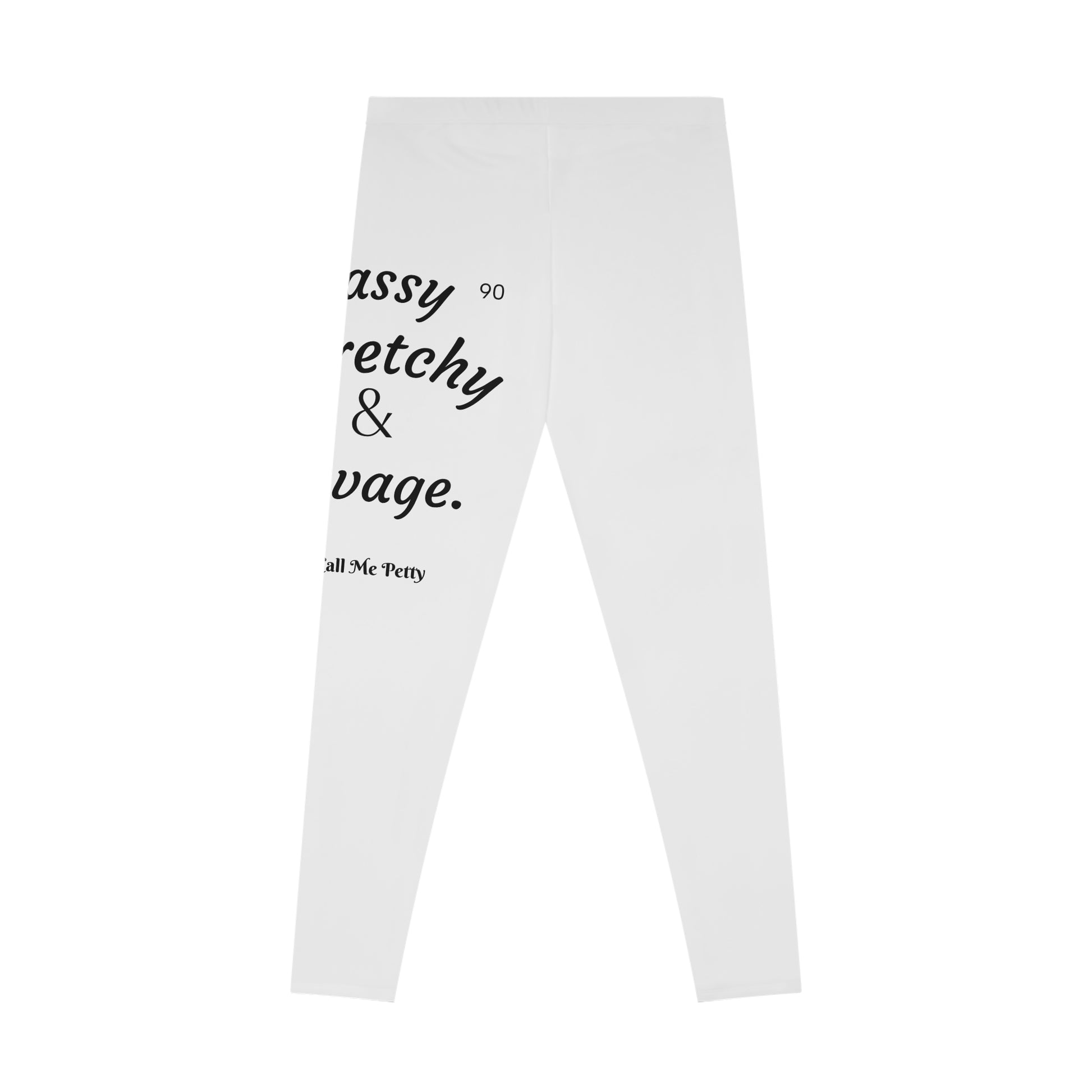 Sassy, Stretchy, and Savage Leggings Printify