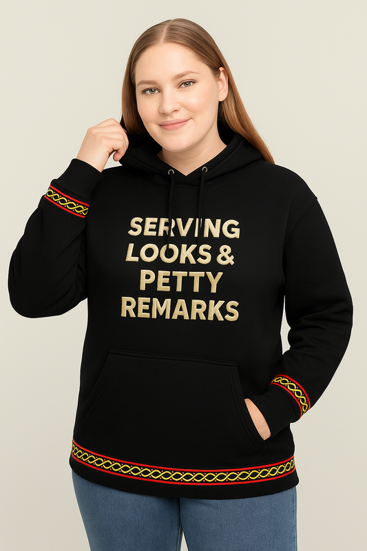 Serving Looks & Petty Remarks Hoodie Black Call Me Petty